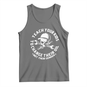 Teach Your Kids To Change Their Oil Not Their Gender Tank Top Funny Mechanic Dad Political Satire Humor TS14 Black Heather Print Your Wear
