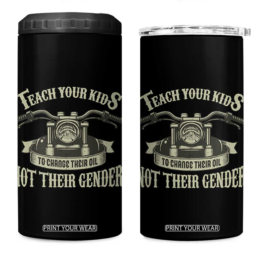 Teach Your Kids to Change Their Oil Not Their Gender 4 in 1 Can Cooler Tumbler Funny Mechanic Dad Political Satire TS14 One Size: 16 oz Black Print Your Wear