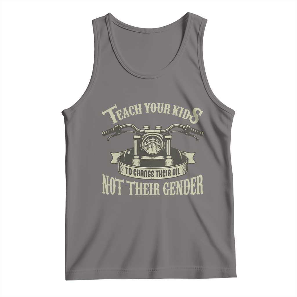 Teach Your Kids to Change Their Oil Not Their Gender Tank Top Funny Mechanic Dad Political Satire TS14 Deep Heather Print Your Wear