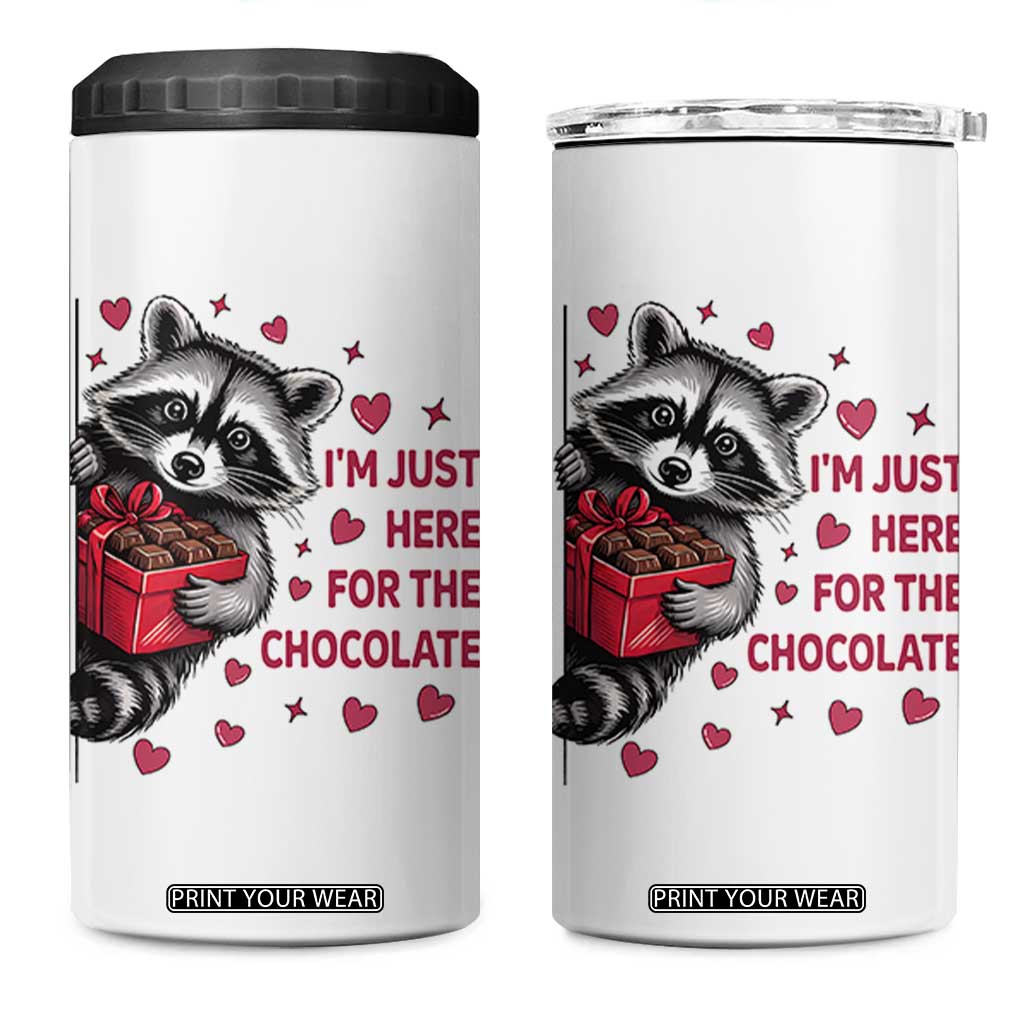 Valentine Racoon Trash Panda 4 in 1 Can Cooler Tumbler I'm Just Here For The Chocolate TS14 One Size: 16 oz White Print Your Wear