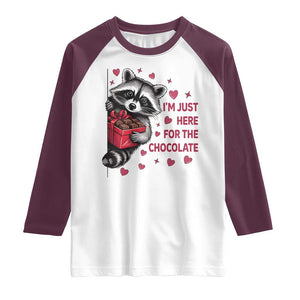 Valentine Racoon Trash Panda Raglan Shirt I'm Just Here For The Chocolate TS14 White Maroon Print Your Wear