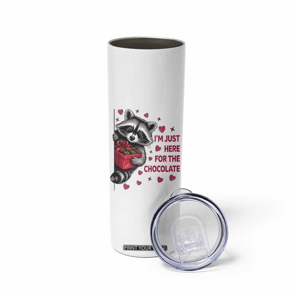 Valentine Racoon Trash Panda Skinny Tumbler I'm Just Here For The Chocolate TS14 Print Your Wear