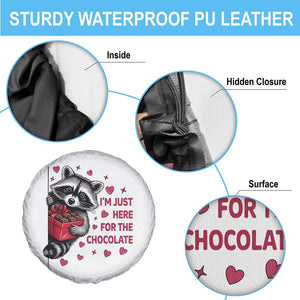 Valentine Racoon Trash Panda Spare Tire Cover I'm Just Here For The Chocolate TS14 Print Your Wear