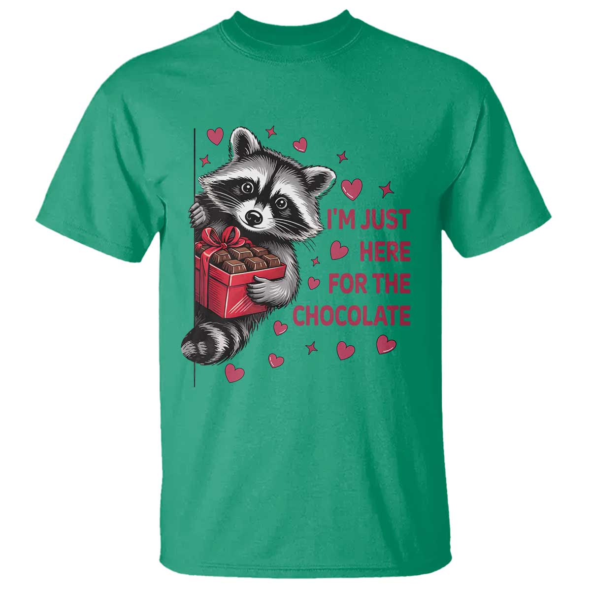 Valentine Racoon Trash Panda T Shirt I'm Just Here For The Chocolate TS14 Irish Green Print Your Wear