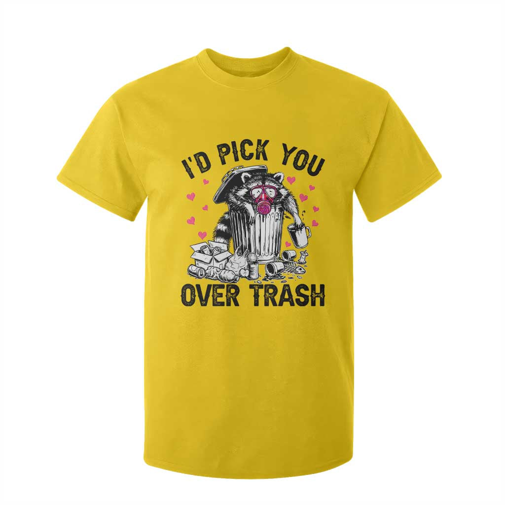 Valentine Racoon Trash Panda T Shirt For Kid I Would Pick You Over Trash TS14 Daisy Print Your Wear