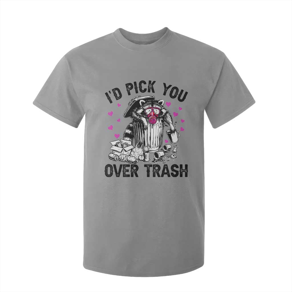 Valentine Racoon Trash Panda T Shirt For Kid I Would Pick You Over Trash TS14 Sport Gray Print Your Wear