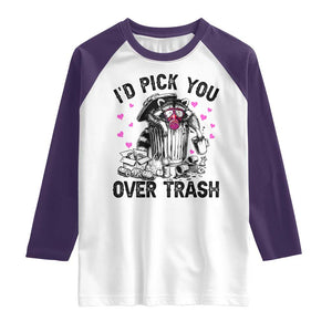 Valentine Racoon Trash Panda Raglan Shirt I Would Pick You Over Trash TS14 White Purple Print Your Wear