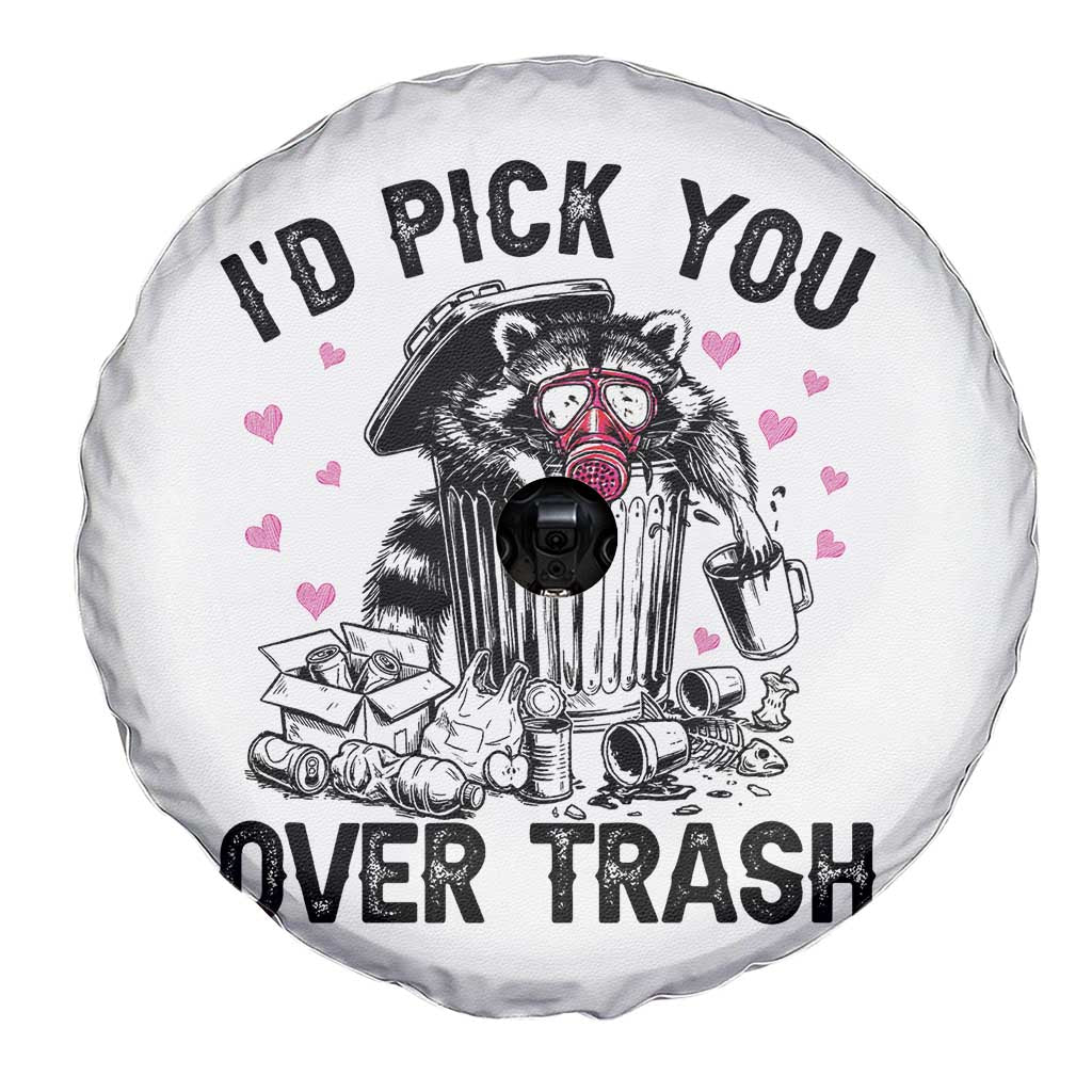 Valentine Racoon Trash Panda Spare Tire Cover I Would Pick You Over Trash TS14 Print Your Wear