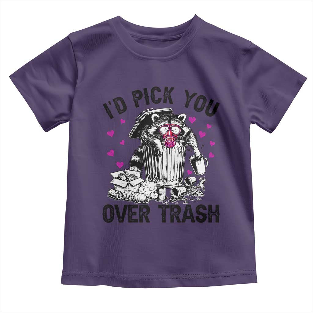 Valentine Racoon Trash Panda Toddler T Shirt I Would Pick You Over Trash TS14 Purple Print Your Wear