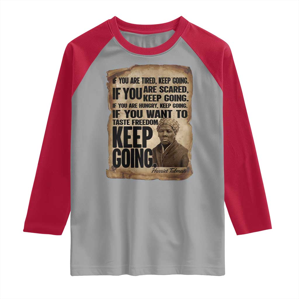 Harriet Tubman Quote Raglan Shirt Black History African American TS14 Sport Gray Red Print Your Wear