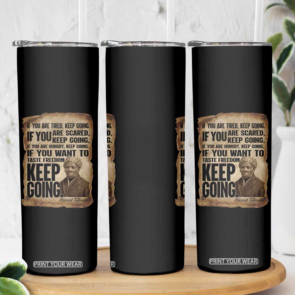 Harriet Tubman Quote Skinny Tumbler Black History African American TS14 Print Your Wear