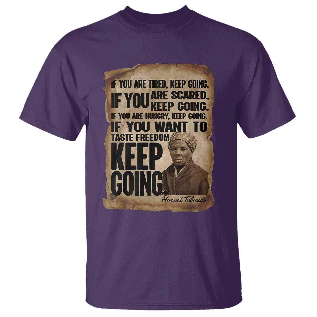 Harriet Tubman Quote T Shirt Black History African American TS14 Purple Print Your Wear