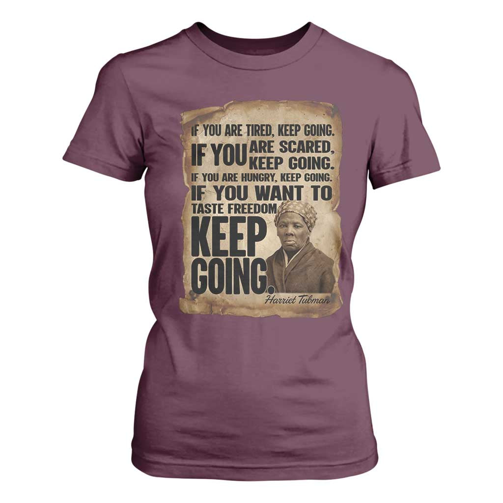 Harriet Tubman Quote T Shirt For Women Black History African American TS14 Maroon Print Your Wear