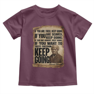 Harriet Tubman Quote Toddler T Shirt Black History African American TS14 Maroon Print Your Wear