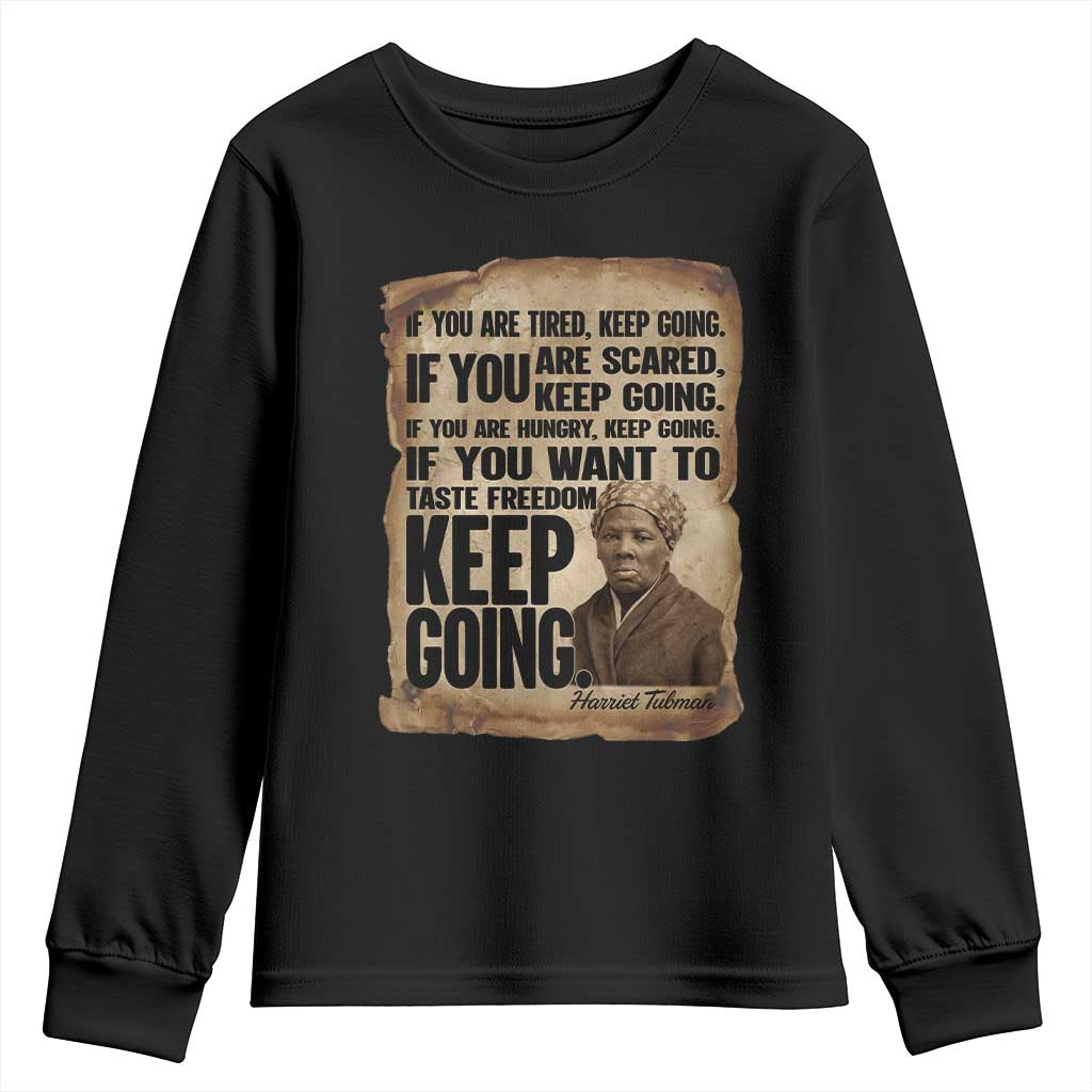 Harriet Tubman Quote Youth Sweatshirt Black History African American TS14 Black Print Your Wear