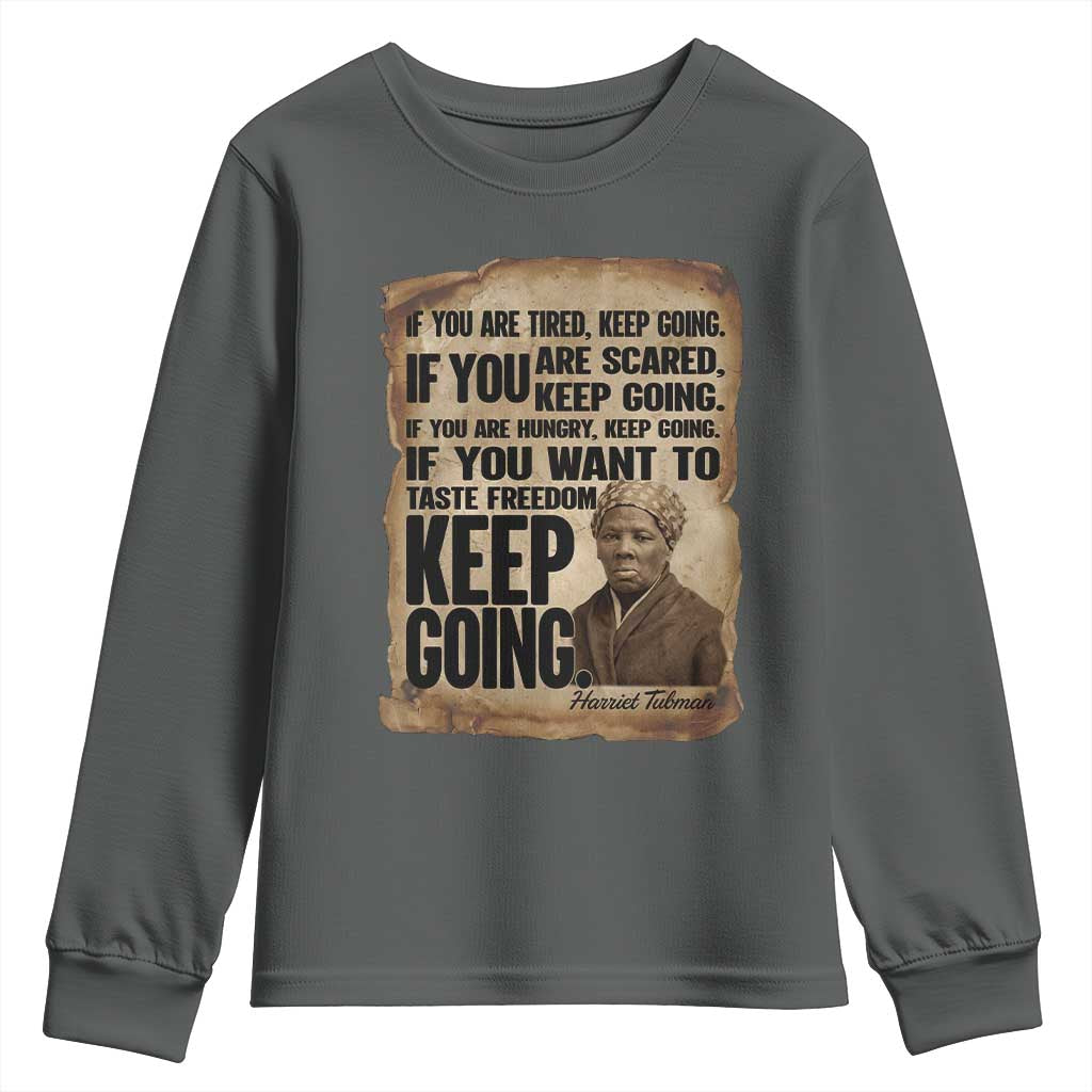 Harriet Tubman Quote Youth Sweatshirt Black History African American TS14 Dark Heather Print Your Wear