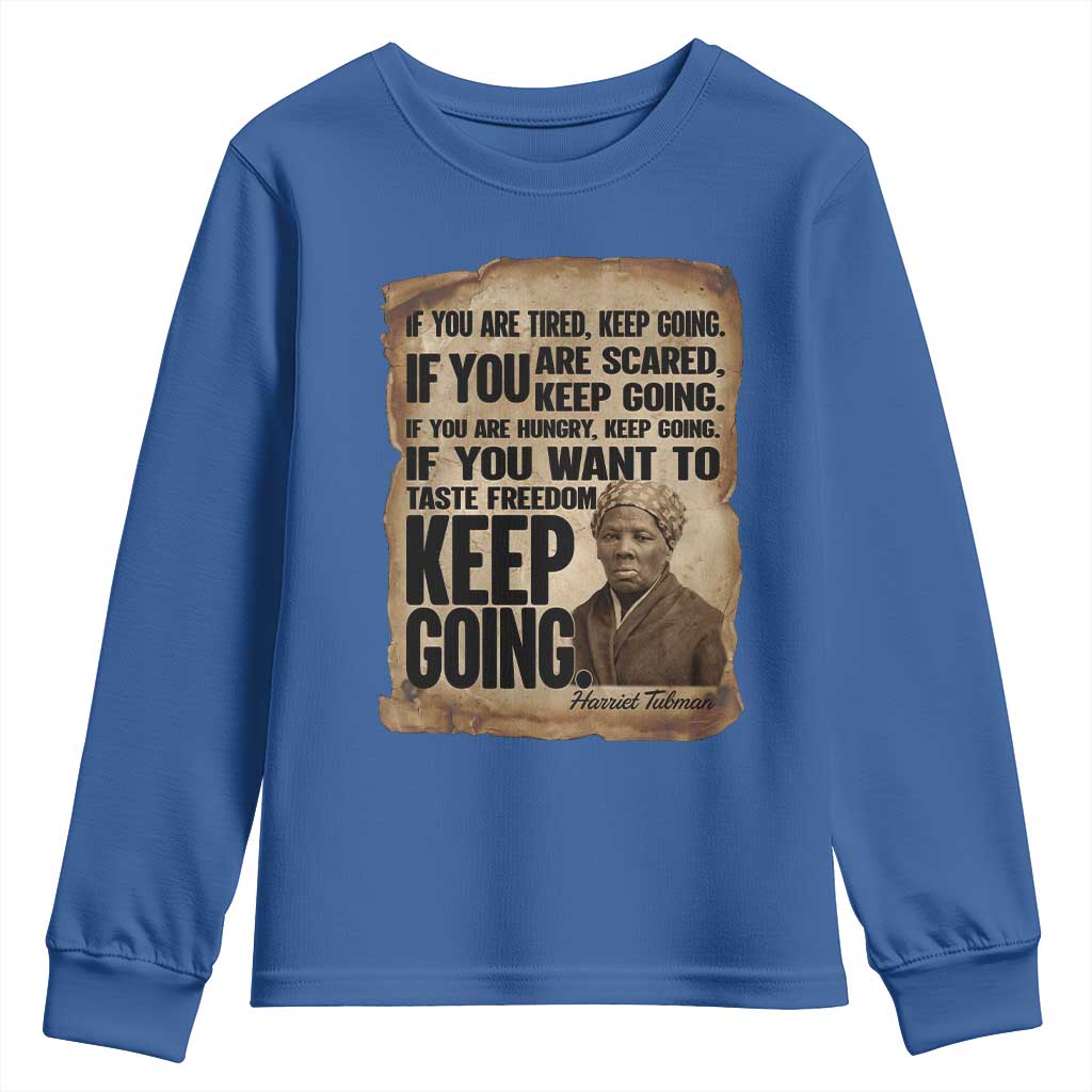 Harriet Tubman Quote Youth Sweatshirt Black History African American TS14 Royal Blue Print Your Wear