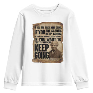 Harriet Tubman Quote Youth Sweatshirt Black History African American TS14 White Print Your Wear
