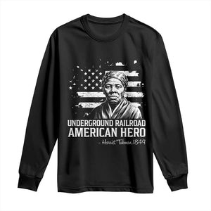 Harriet Tubman Long Sleeve Shirt Underground Railroad American Hero History TS14 Black Print Your Wear