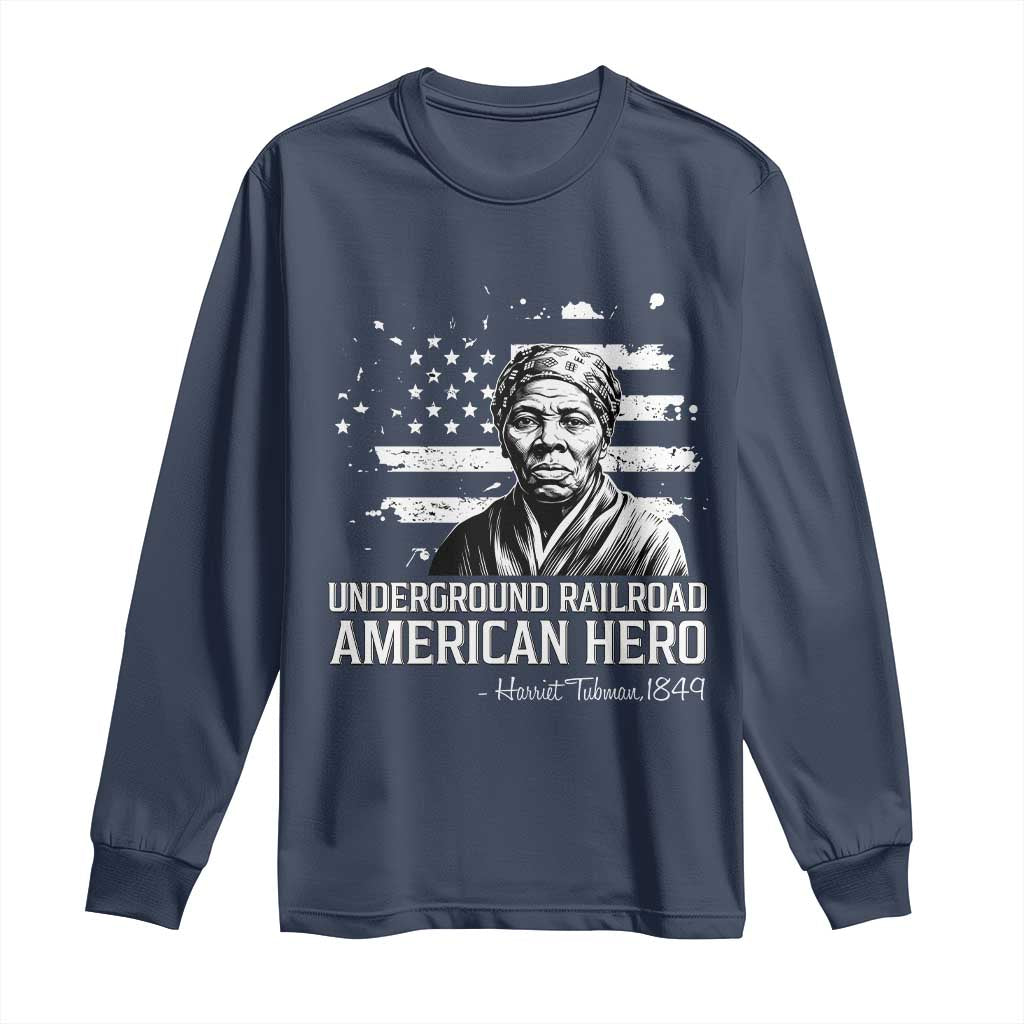 Harriet Tubman Long Sleeve Shirt Underground Railroad American Hero History TS14 Navy Print Your Wear