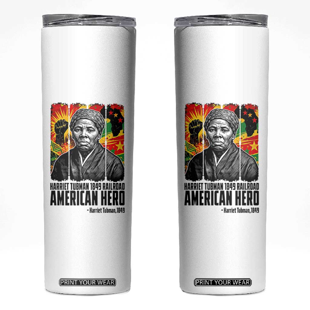 Harriet Tubman Black History Month Skinny Tumbler Underground Railroad American Hero History TS14 White Print Your Wear