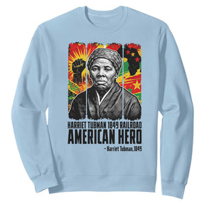 Harriet Tubman Black History Month Sweatshirt Underground Railroad American Hero History TS14 Light Blue Print Your Wear