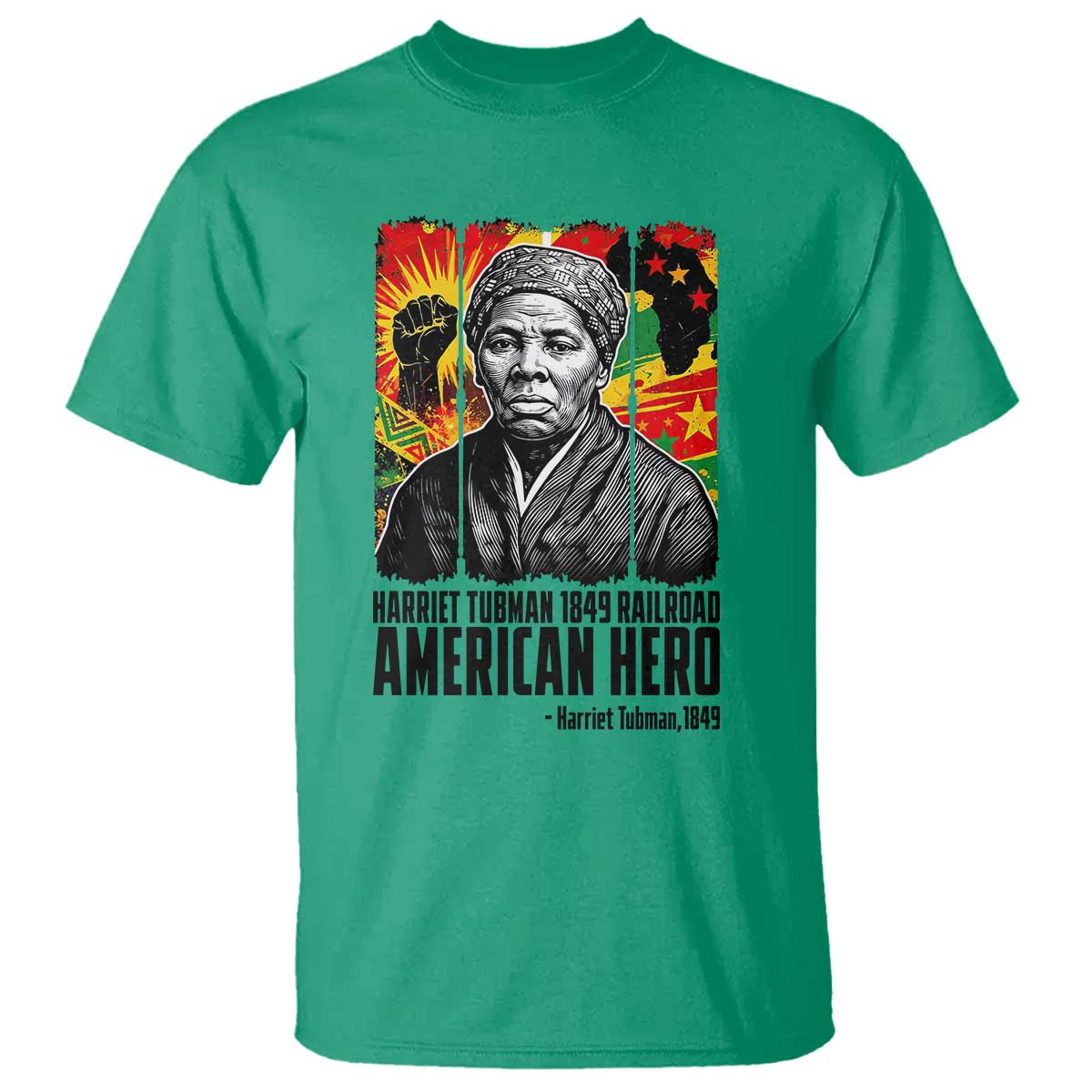 Harriet Tubman Black History Month T Shirt Underground Railroad American Hero History TS14 Irish Green Print Your Wear