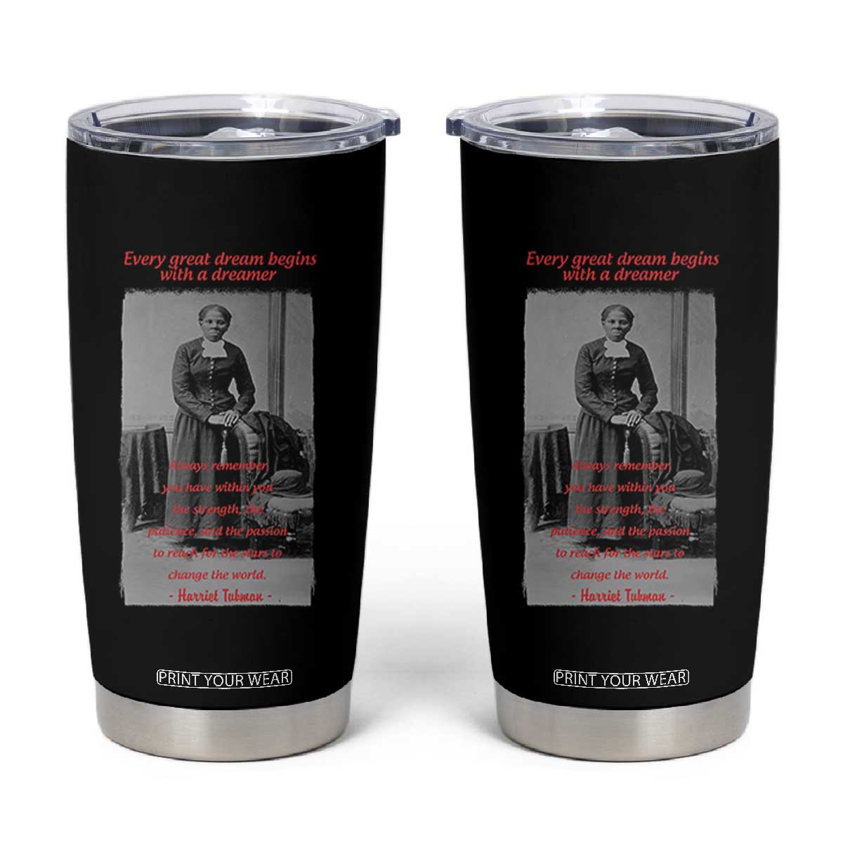 Harriet Tubman Tumbler Cup Black History Month TS14 Black Print Your Wear