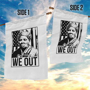 Harriet Tubman Quote Garden Flag We Out Strong Woman TS14 Print Your Wear