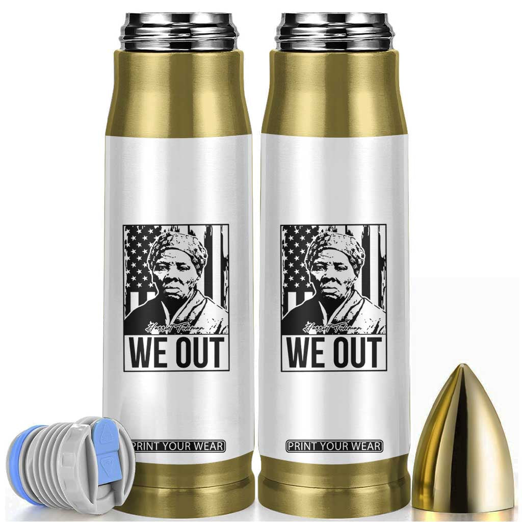 Harriet Tubman Quote Bullet Tumbler We Out Strong Woman TS14 White Print Your Wear