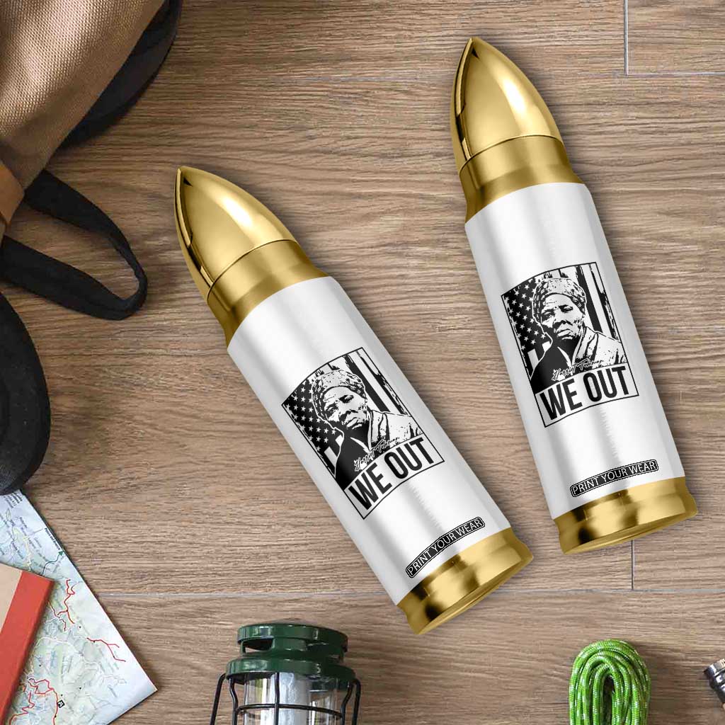Harriet Tubman Quote Bullet Tumbler We Out Strong Woman TS14 Print Your Wear