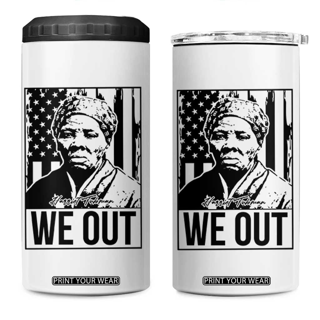 Harriet Tubman Quote 4 in 1 Can Cooler Tumbler We Out Strong Woman TS14 One Size: 16 oz White Print Your Wear