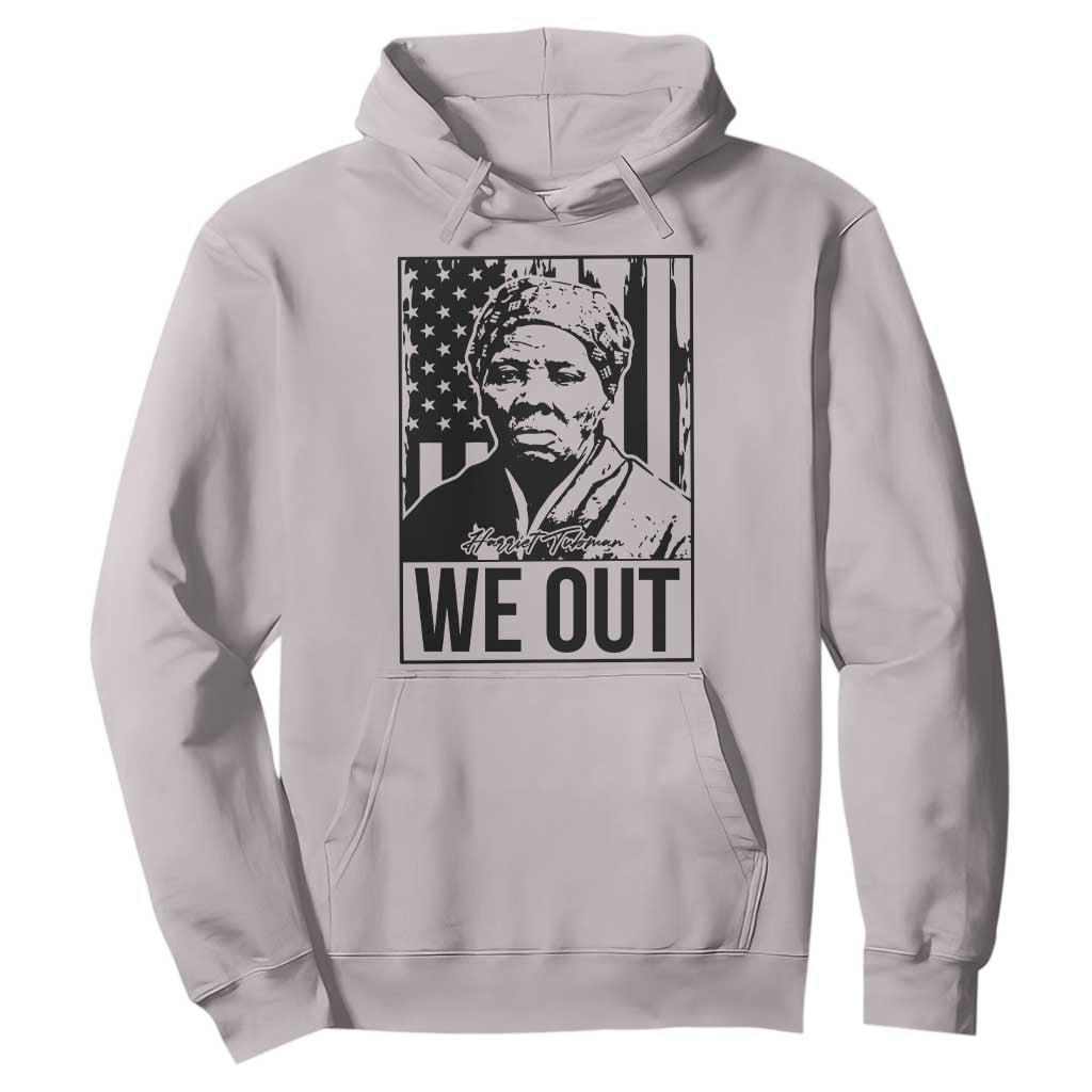 Harriet Tubman Quote Hoodie We Out Strong Woman TS14 Ice Gray Print Your Wear