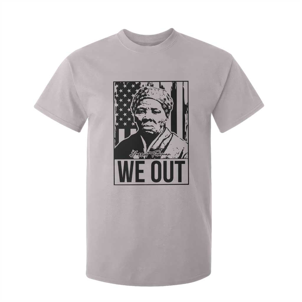 Harriet Tubman Quote T Shirt For Kid We Out Strong Woman TS14 Ice Gray Print Your Wear