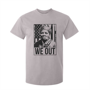 Harriet Tubman Quote T Shirt For Kid We Out Strong Woman TS14 Ice Gray Print Your Wear