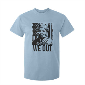 Harriet Tubman Quote T Shirt For Kid We Out Strong Woman TS14 Light Blue Print Your Wear