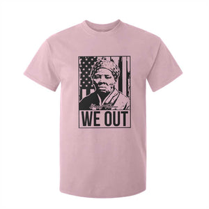 Harriet Tubman Quote T Shirt For Kid We Out Strong Woman TS14 Light Pink Print Your Wear