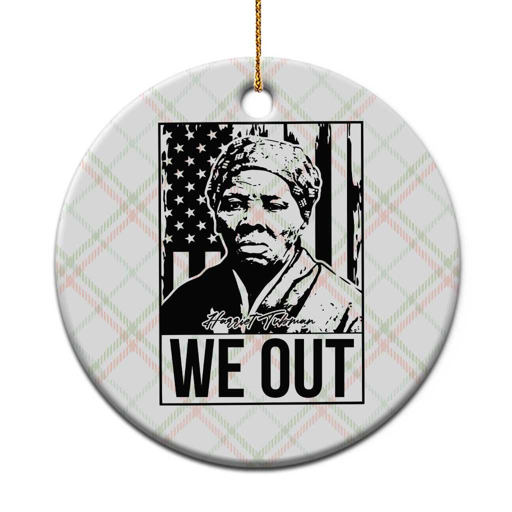 Harriet Tubman Quote Ceramic Ornament We Out Strong Woman TS14 1pc Christmas Plaid Print Your Wear