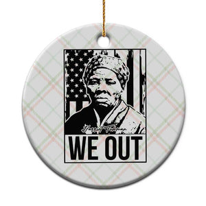 Harriet Tubman Quote Ceramic Ornament We Out Strong Woman TS14 1pc Christmas Plaid Print Your Wear