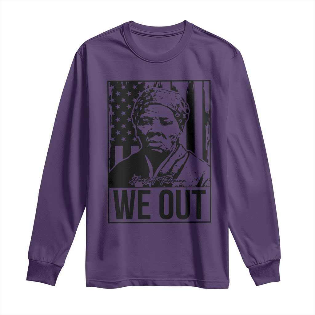 Harriet Tubman Quote Long Sleeve Shirt We Out Strong Woman TS14 Purple Print Your Wear