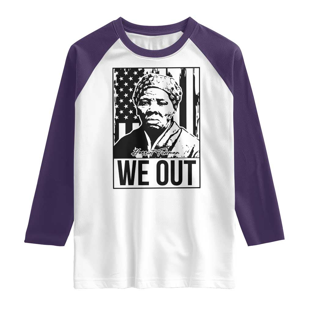 Harriet Tubman Quote Raglan Shirt We Out Strong Woman TS14 White Purple Print Your Wear