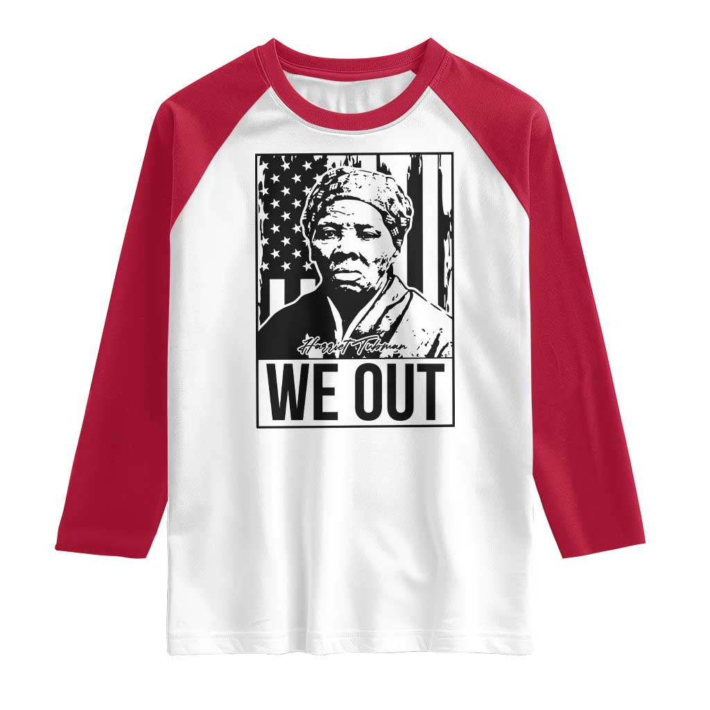 Harriet Tubman Quote Raglan Shirt We Out Strong Woman TS14 White Red Print Your Wear