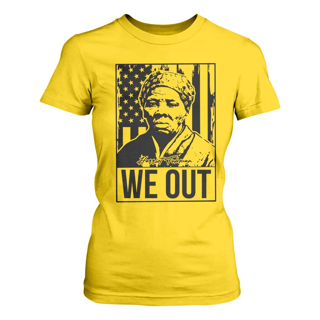 Harriet Tubman Quote T Shirt For Women We Out Strong Woman TS14 Daisy Print Your Wear
