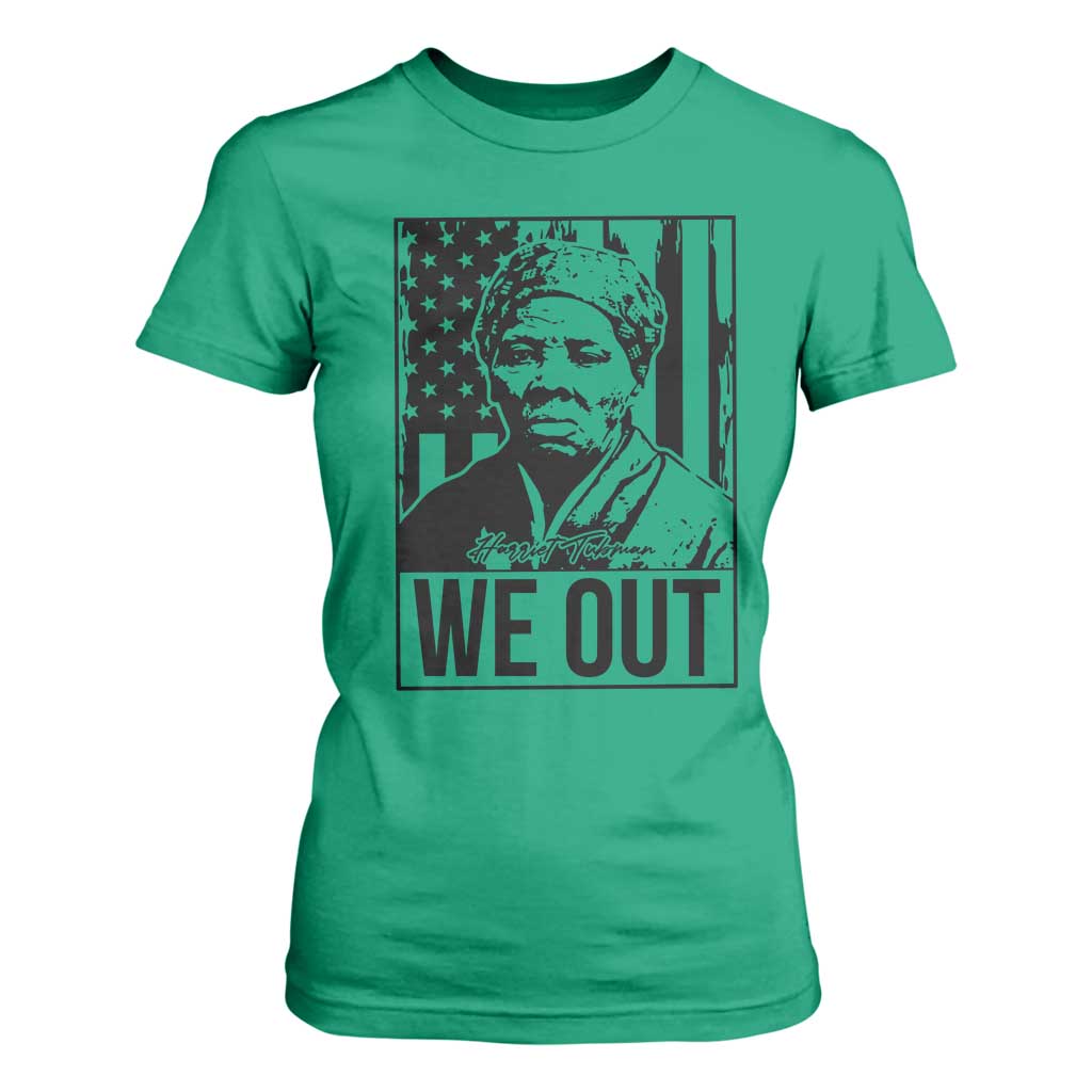 Harriet Tubman Quote T Shirt For Women We Out Strong Woman TS14 Irish Green Print Your Wear