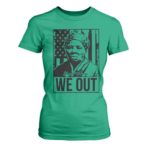 Harriet Tubman Quote T Shirt For Women We Out Strong Woman TS14 Irish Green Print Your Wear