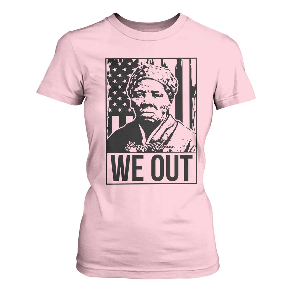 Harriet Tubman Quote T Shirt For Women We Out Strong Woman TS14 Light Pink Print Your Wear