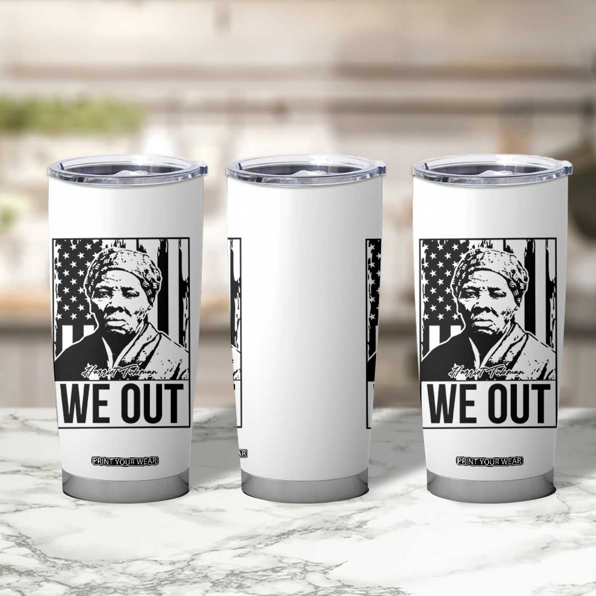 Harriet Tubman Quote Tumbler Cup We Out Strong Woman TS14 Print Your Wear