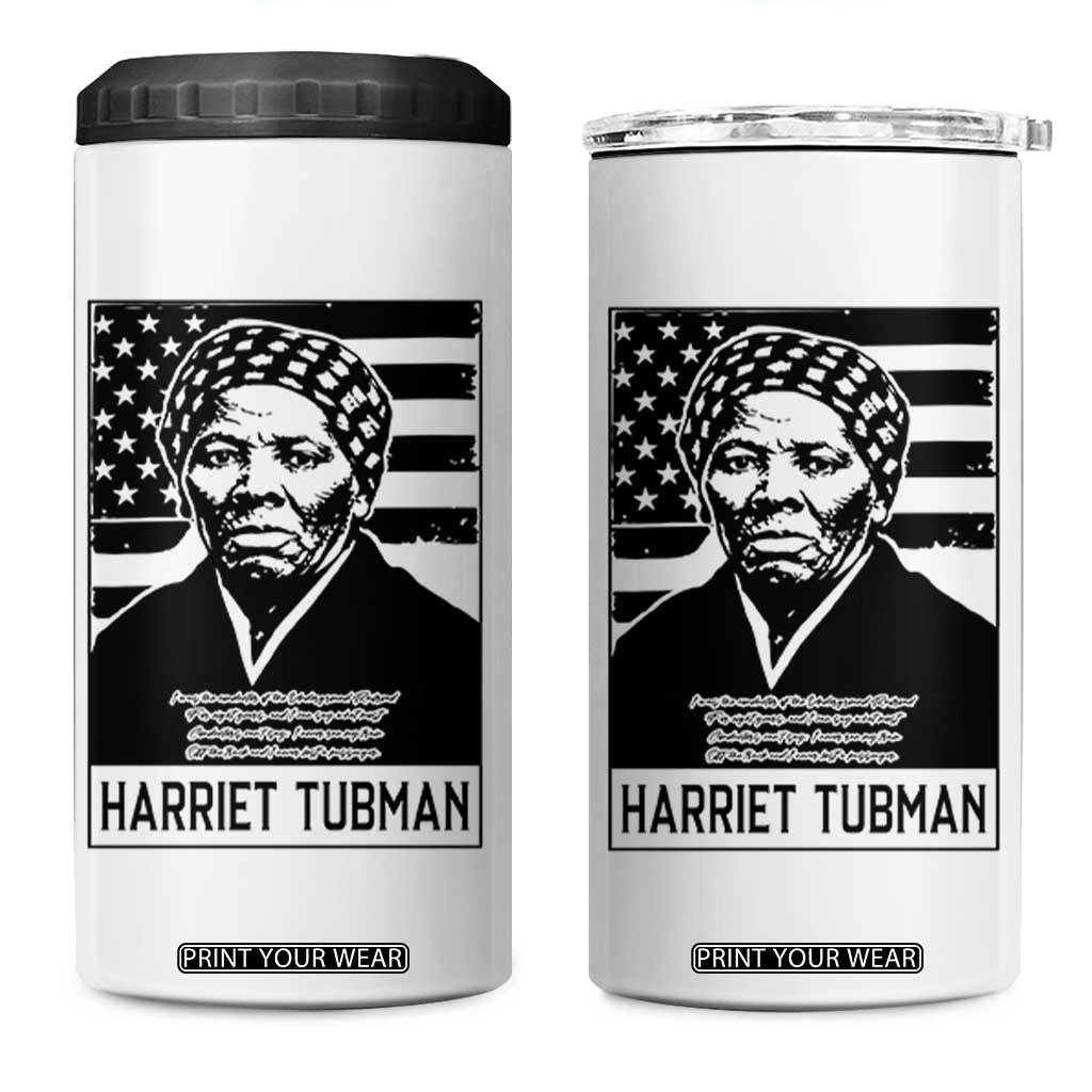 Harriet Tubman Quote 4 in 1 Can Cooler Tumbler Black History Month TS14 One Size: 16 oz White Print Your Wear