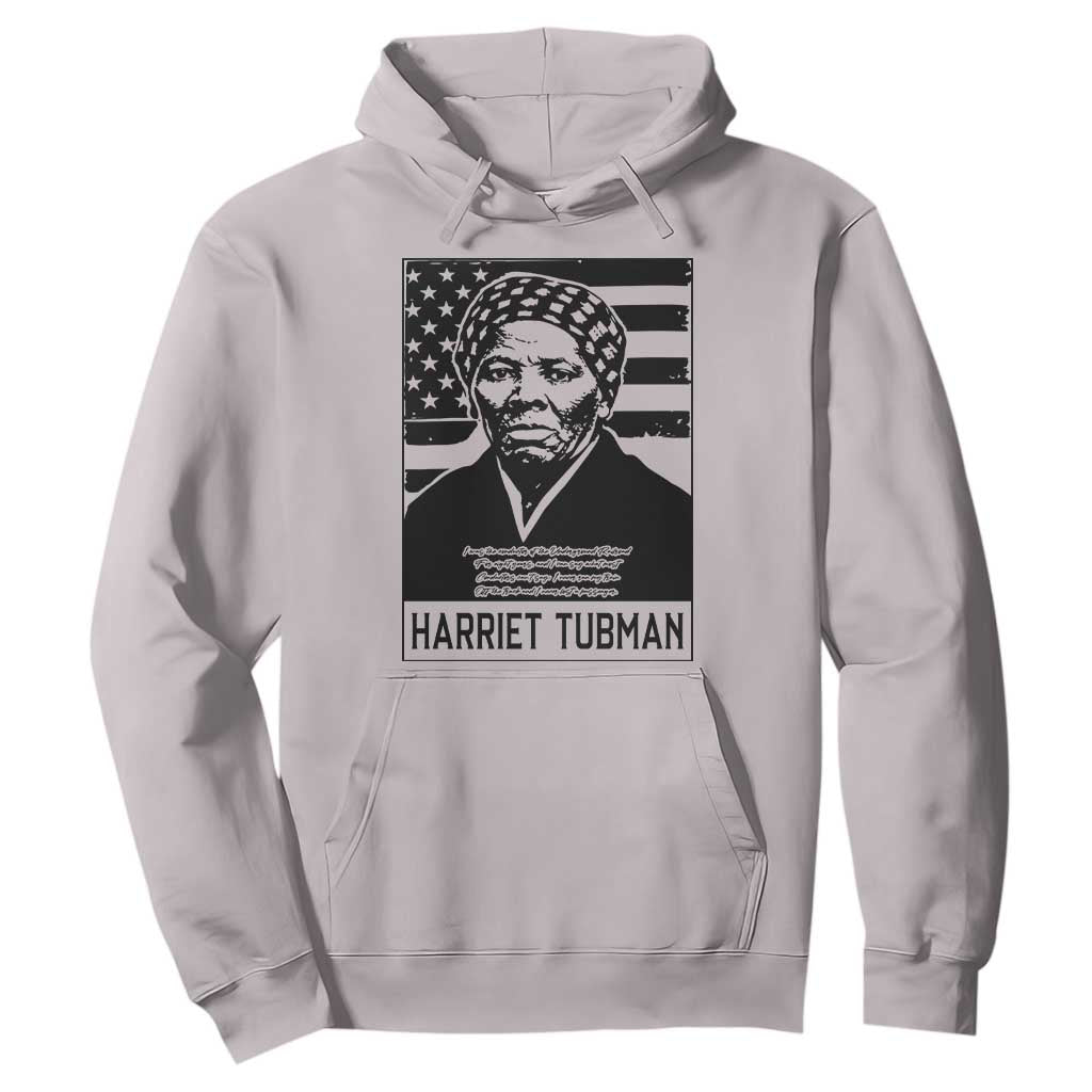 Harriet Tubman Quote Hoodie Black History Month TS14 Ice Gray Print Your Wear