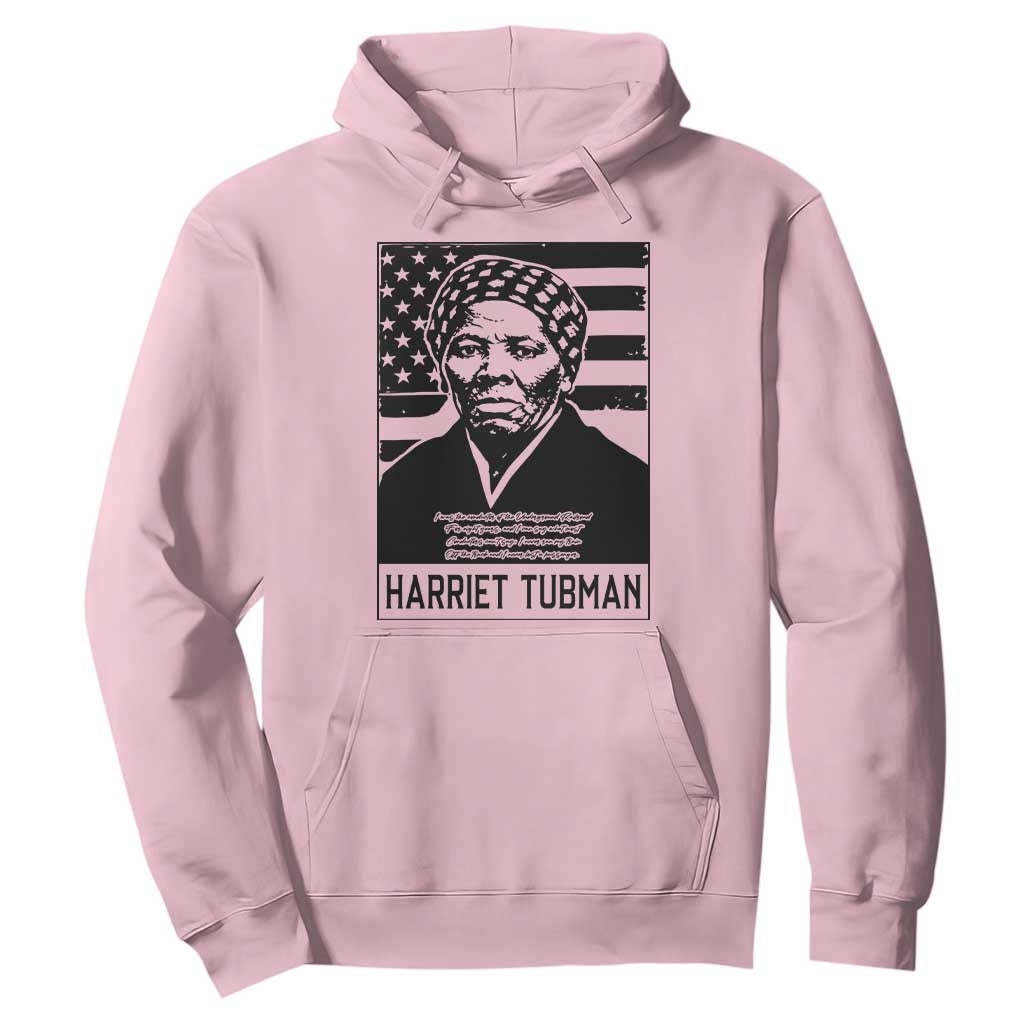Harriet Tubman Quote Hoodie Black History Month TS14 Light Pink Print Your Wear